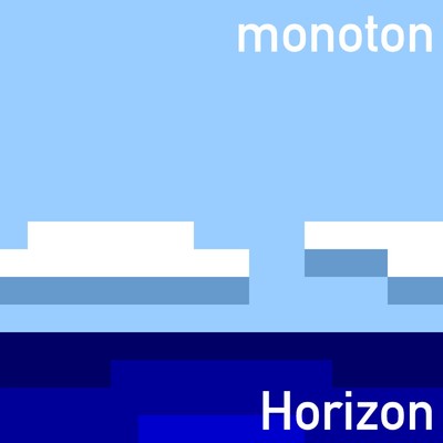 Horizon/monoton