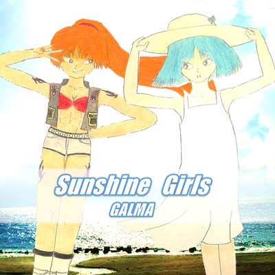 シングル/Sunshine Girls/GALMA