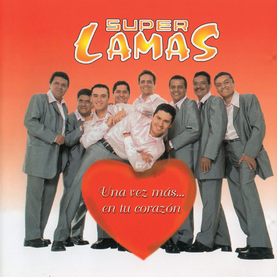 アルバム/Una Vez Mas... En Tu Corazon/Super Lamas