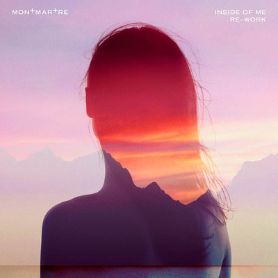 アルバム/Inside Of Me (Re-Work)/Montmartre