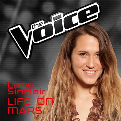 Life On Mars (The Voice Australia 2016 Performance)/Lane Sinclair