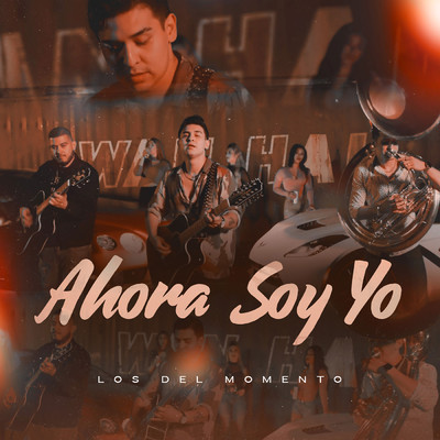 シングル/Ahora Soy Yo (En Vivo)/Los Del Momento