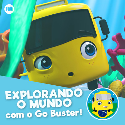 アルバム/Explorando o Mundo com o Go Buster！/Little Baby Bum em Portugues／Go Buster em Portugues