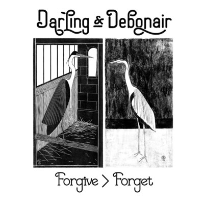 Forgive ＞ Forget (Live)/Darling & Debonair