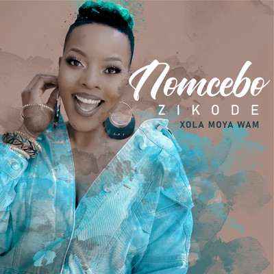 Xola Moya Wam' (feat. Master KG)/Nomcebo Zikode