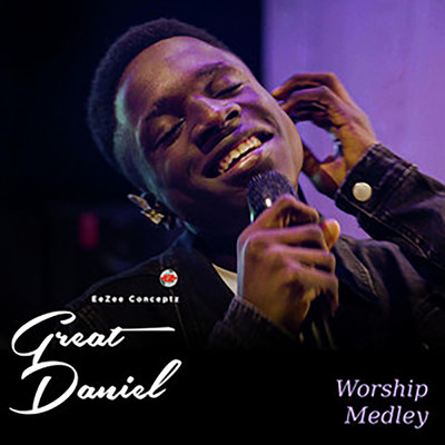 Worship Medley/Great Daniel