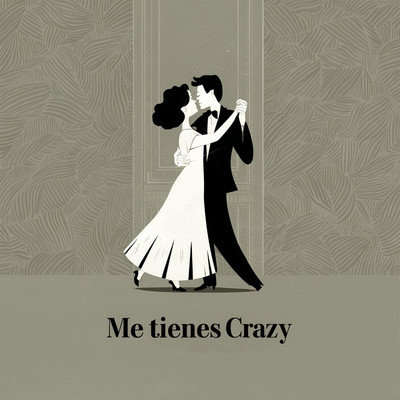 シングル/Me tienes crazy (feat. Jeremi Max)/DJ Lil Alonzo