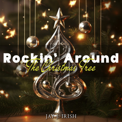 アルバム/Rockin' Around The Christmas Tree/Jay J. Irish