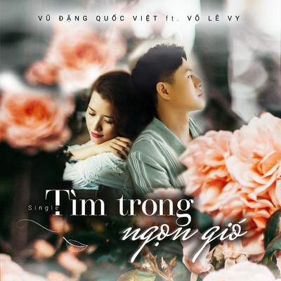 Tim Trong Ngon Gio (feat. Vo Le Vy)/Vu Dang Quoc Viet