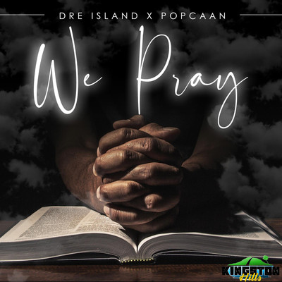 シングル/We Pray/Dre Island, Popcaan
