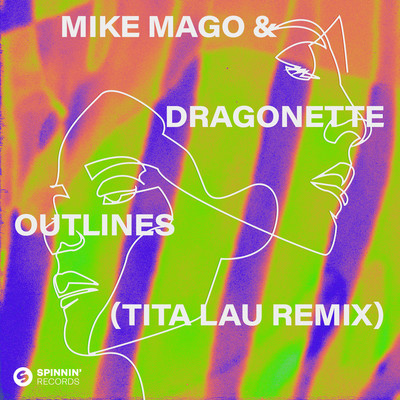 シングル/Outlines (Tita Lau Remix)/Mike Mago & Dragonette