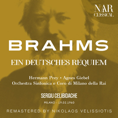 Ein deutsches Requiem in F Major, Op. 45, IJB 28: VII. Selig sind die Toten. Feierlich (Coro)/Orchestra Sinfonica di Milano della Rai