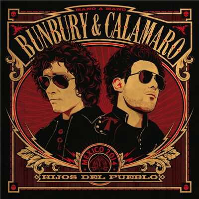 シングル/Hijo del pueblo/Bunbury & Calamaro