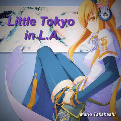 Little Tokyo in L.A./Mario Takahashi