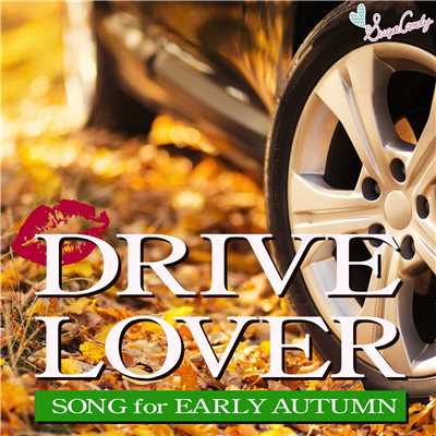 DRIVE LOVER 〜Song for Early Autumn〜/Moonlight Jazz Blue & JAZZ PARADISE