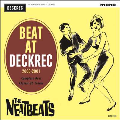 BEAT AT DECKREC 〜2000-2001 COMPLETE BEST〜/THE NEATBEATS