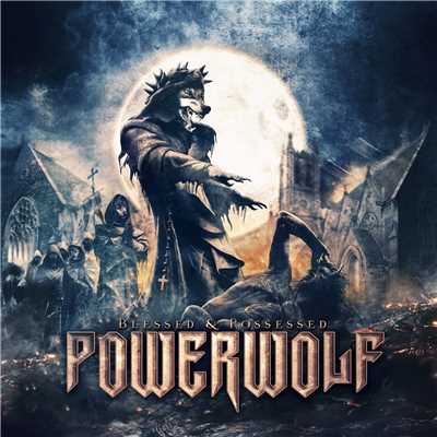 BLESSED & POSSESSED (DELUXE EDITION)/POWERWOLF