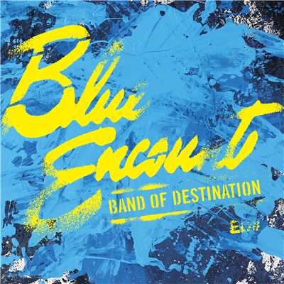 アルバム/BAND OF DESTINATION/BLUE ENCOUNT