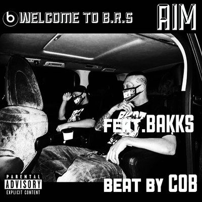 シングル/WELCOME TO B .R.S (feat. BAKKS)/AIM