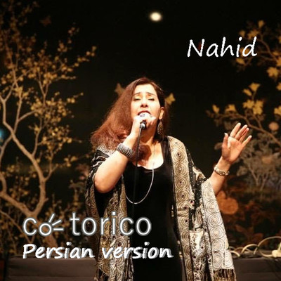 cotorico (Persian Ver.)/Nahid
