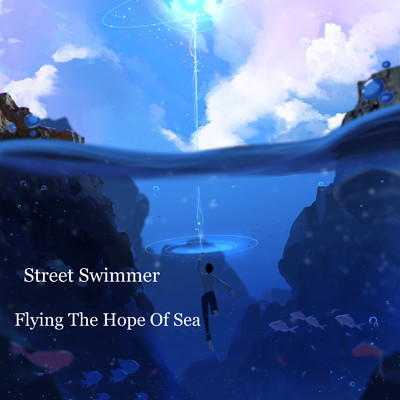 アルバム/Flying The Hope Of Sea/Street Swimmer