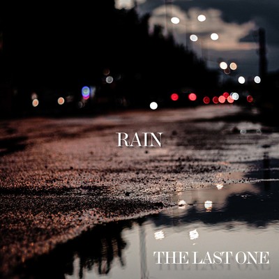 シングル/RAIN/THE LAST ONE