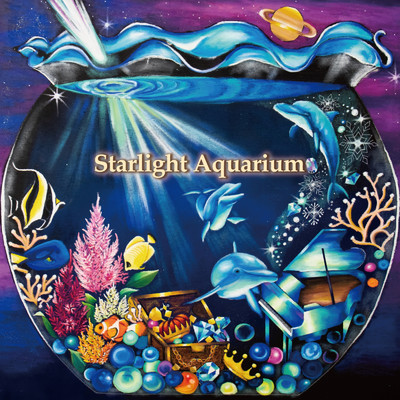アルバム/Starlight Aquarium/Kucchy★彡
