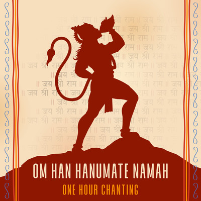 シングル/Om Han Hanumate Namah (One Hour Chanting)/Rahul Saxena