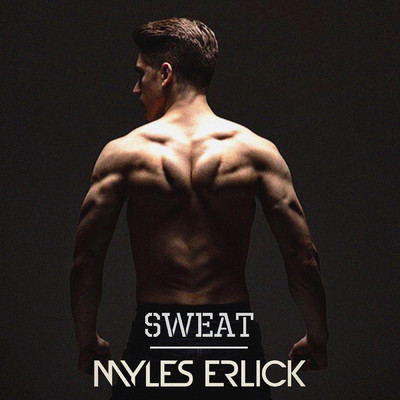 シングル/Sweat (Clean)/Myles Erlick