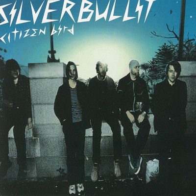 アルバム/Citizen Bird/Silverbullit