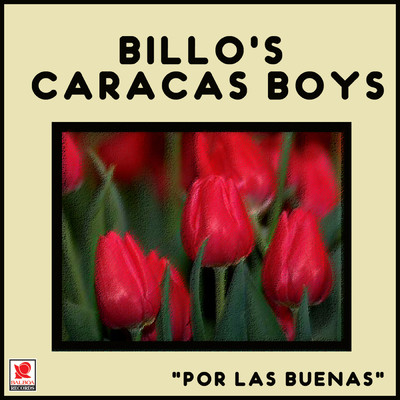 アルバム/Por Las Buenas/Billo's Caracas Boys