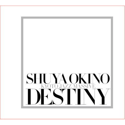 アルバム/DESTINY/Shuya Okino