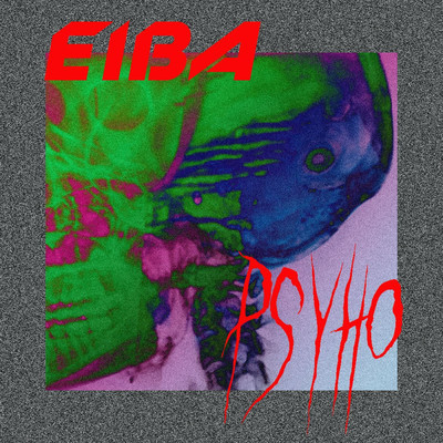 Psycho/eiBa