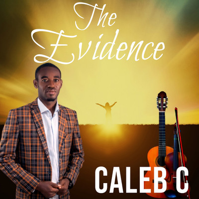 The Evidence/Caleb C