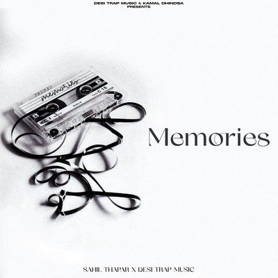 Memories/Sahil Thapar & Desi Trap Music