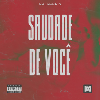 シングル/Saudade de Voce/N.A , Maick D.