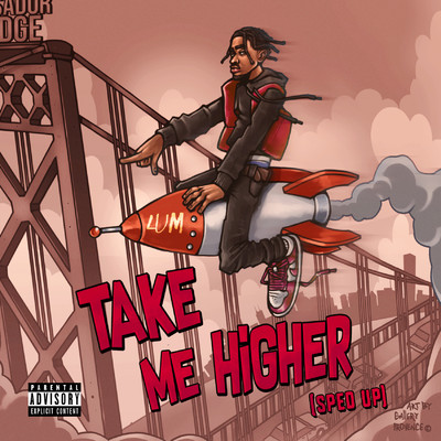Take Me Higher (sped up)/LUM