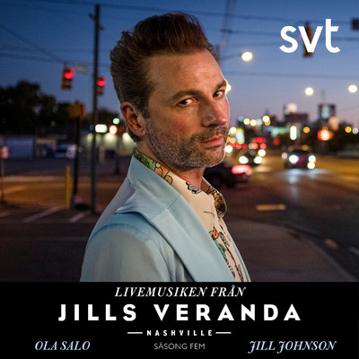Jills Veranda Nashville (Livemusiken fran sasong 5) [Episode 4]/Jill Johnson, Ola Salo