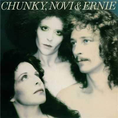 アルバム/Chunky, Novi & Ernie [1977]/Chunky, Novi & Ernie