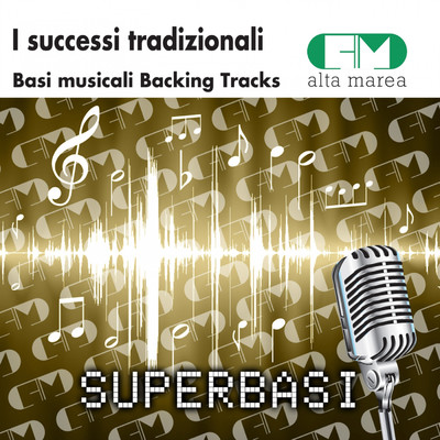 Basi Musicali I Successi Tradizionali (Backing Tracks)/Alta Marea