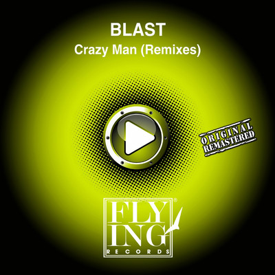 Crazy Man (Loveland Mix)/BLAST