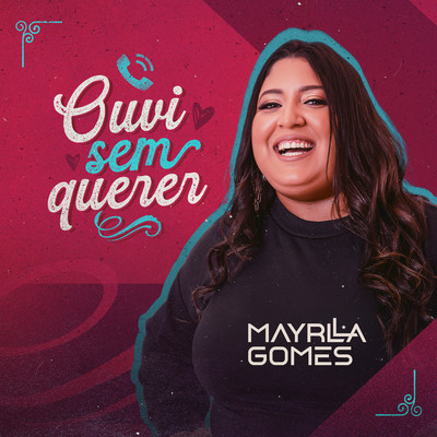 Ouvi Sem Querer/Mayrlla Gomes