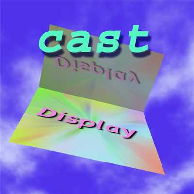 シングル/Cast/Display
