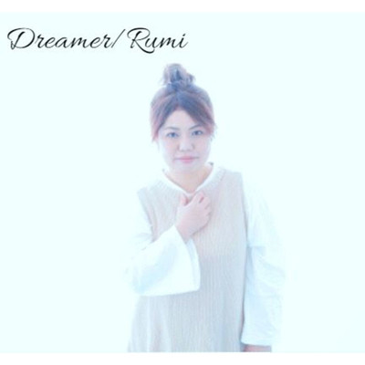 シングル/Dreamer/Rumi