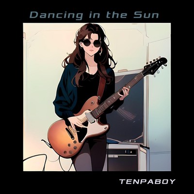 シングル/Dancing in the Sun/TENPABOY