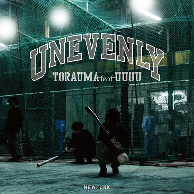 シングル/UNEVENLY (feat. UUUU)/TORAUMA