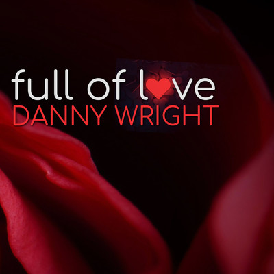シングル/Full Of Love/Danny Wright