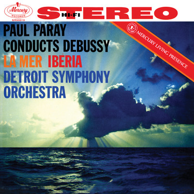 Debussy: La Mer; Images for Orchestra (Paul Paray: The Mercury Masters I, Volume 15)/デトロイト交響楽団／ポール・パレー