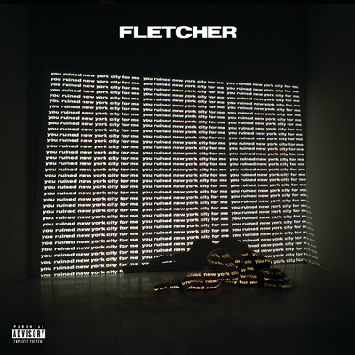 you ruined new york city for me (Explicit) (Extended)/FLETCHER