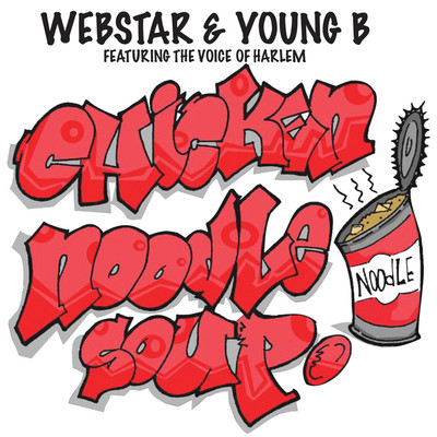 シングル/Chicken Noodle Soup (featuring AG aka The Voice of Harlem／Radio Edit So Tight)/ウェブスター／Young B